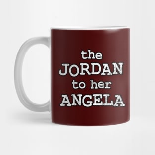 The Jordan to her Angela Mug